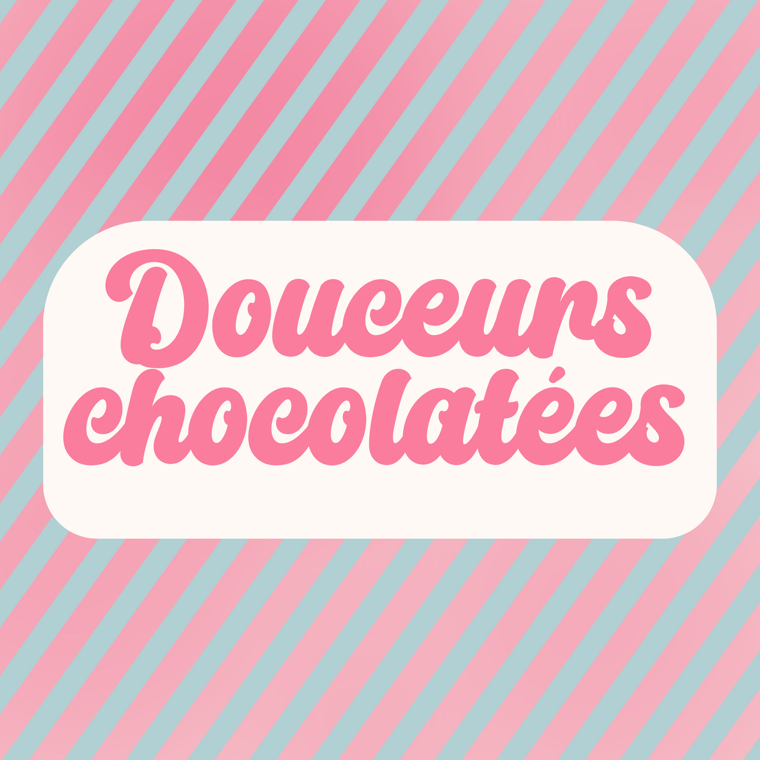 Douceurs chocolatées