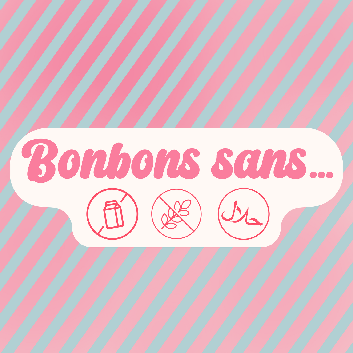 Bonbon sans ...